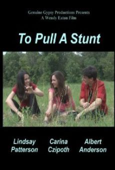 Película: To Pull a Stunt
