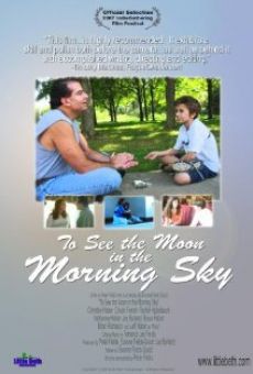 To See the Moon in the Morning Sky online streaming