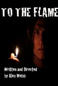 To the Flame on-line gratuito