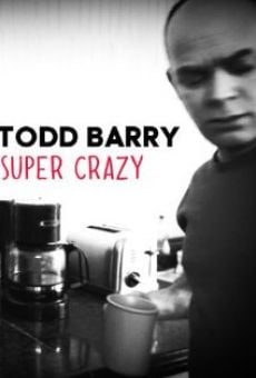 Todd Barry: Super Crazy online free