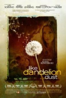 Like Dandelion Dust en ligne gratuit