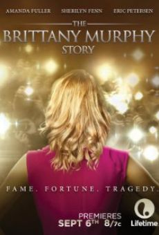 The Brittany Murphy Story stream online deutsch