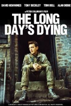 The Long Day's Dying gratis