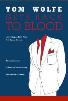 Película: Tom Wolfe Gets Back to Blood