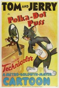 Tom & Jerry: Polka-Dot Puss (1949)