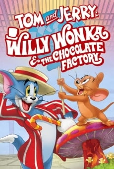 Película: Tom y Jerry: Willy Wonka y la fábrica de chocolate