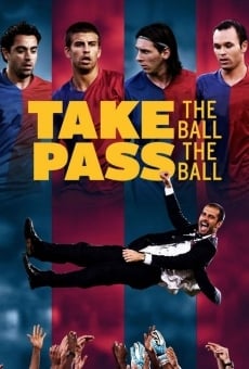 Take the Ball Pass the Ball: The Making of the Greatest Team in the World stream online deutsch