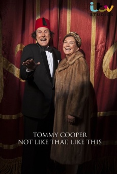 Tommy Cooper: Not Like That, Like This online streaming