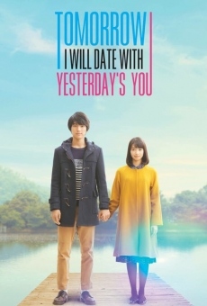 Película: Tomorrow I Will Date With Yesterday's You