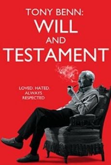 Tony Benn: Will and Testament online streaming