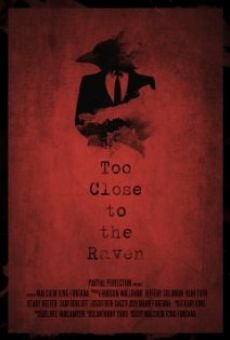 Película: Too Close to the Raven