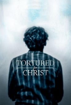 Película: Tortured for Christ