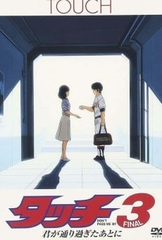 Tatchi 3: Kimi ga tôrisugita ato ni, película en español