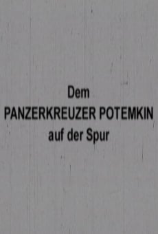 Dem Panzerkreuzer Potemkin auf der Spur (2007)