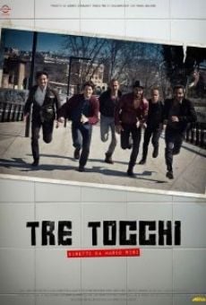 Tre tocchi online streaming