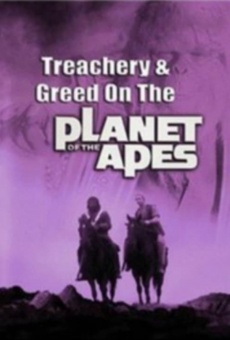 Treachery and Greed on the Planet of the Apes online free