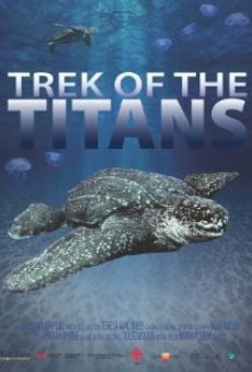 Trek of the Titans online streaming