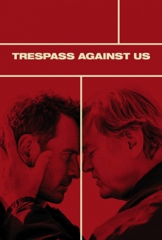 Trespass Against Us online free