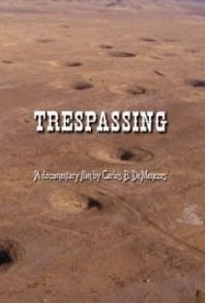 Película: Trespassing