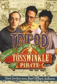Película: Trípode cuenta las aventuras de Tosswinkle el pirata (no muy bien)