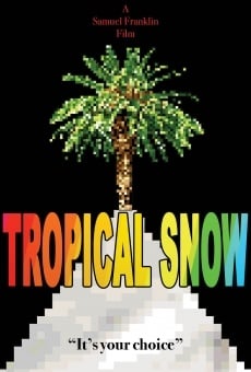 Tropical Snow online streaming