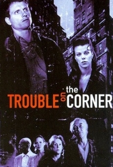 Trouble on the Corner online streaming