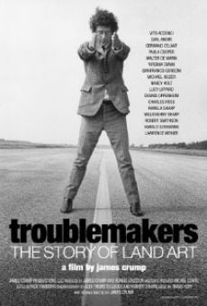 Troublemakers: The Story of Land Art on-line gratuito