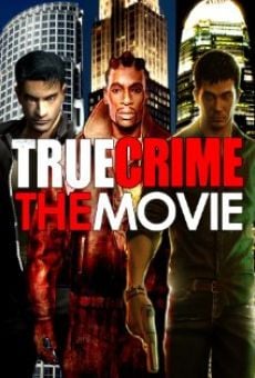 True Crime: The Movie online free