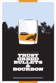 Película: Trust, Greed, Bullets & Bourbon