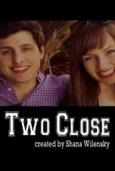 Two Close (2012)