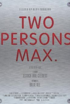 Two Persons Max on-line gratuito