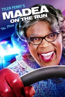 Película: Tyler Perry's Madea on the Run - The Play