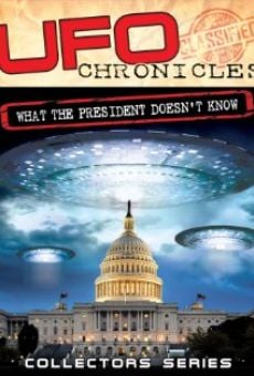 Película: UFO Chronicles: What the President Doesn't Know