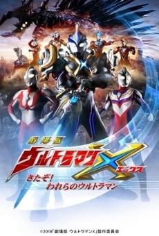 Ultraman X: Here He Comes! Our Ultraman online