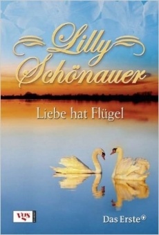 Lilly Schönauer: Liebe hat Flügel on-line gratuito