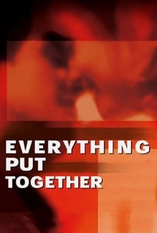 Everything Put Together (2001)