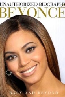 Película: Unauthorized Biography Beyonce: Baby and Beyond