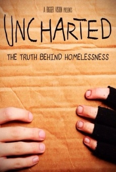 Película: Uncharted: The Truth Behind Homelessness