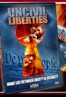 Película: UnCivil Liberties