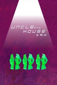 Película: Uncle and House