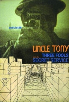 Película: Uncle Tony, Three Fools and the Secret Service