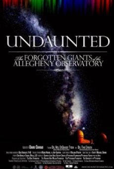 Undaunted: The Forgotten Giants of the Allegheny Observatory online streaming