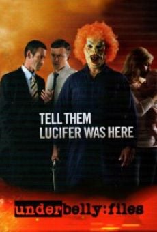 Underbelly Files: Tell Them Lucifer Was Here online streaming