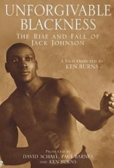 Unforgivable Blackness: The Rise and Fall of Jack Johnson online streaming