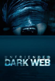 Unfriended: Dark Web online free