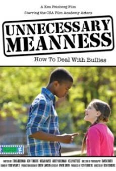 Película: Unnecessary Meanness