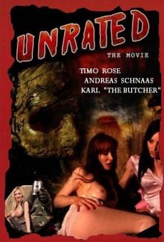 Unrated (Unrated: The Movie) online free