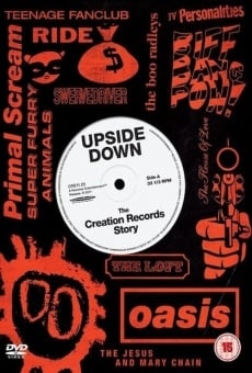 Upside Down: The Creation Records Story online streaming