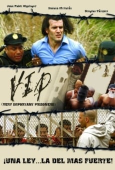 Película: V.I.P. Very important Prisoners