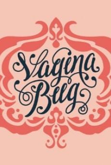 Película: Vagina Bug